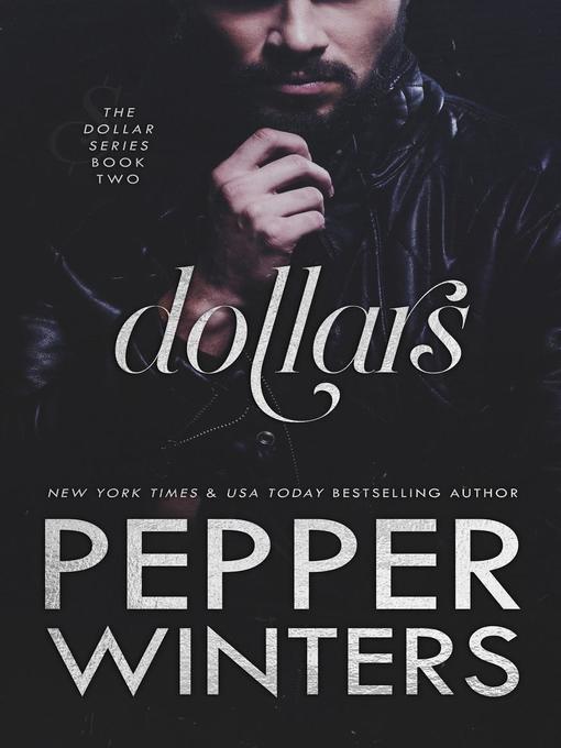 Title details for Dollars by Pepper Winters - Available